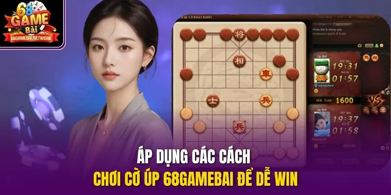 Áp dụng các cách chơi cờ úp 68gamebai để dễ win