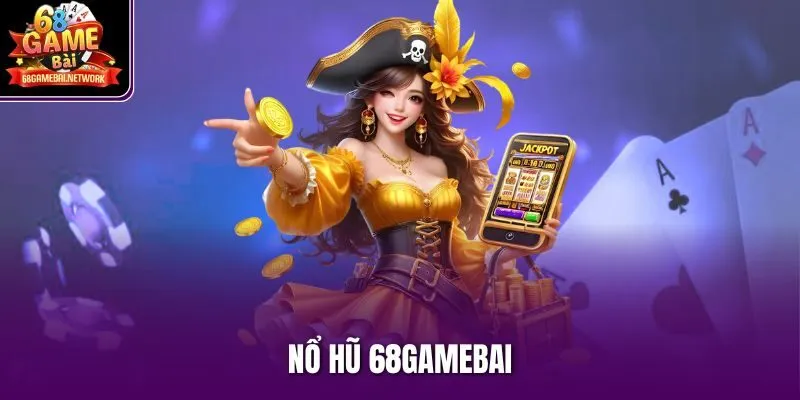 Nổ hũ 68Gamebai